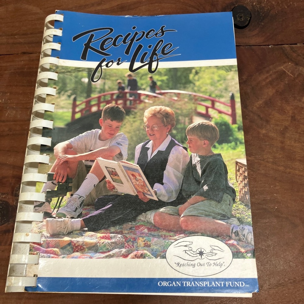 Recipes for Life Cookbook Organ Transplant Fund 1997 First Printing Spiral-Bound